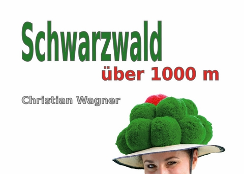 Schwarzwald über 1000 m -  Christian Wagner