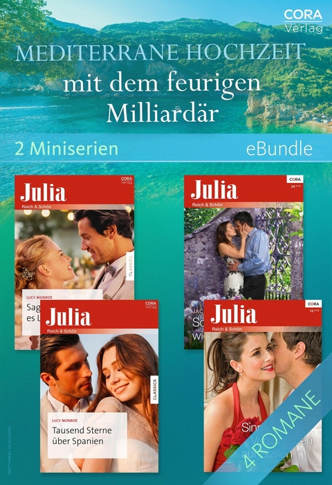 Mediterrane Hochzeit mit dem feurigen Milliardär (2 Miniserien) -  Lucy Monroe,  Jacqueline Baird,  Kate Walker