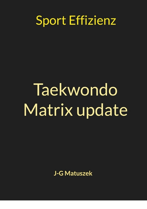 Taekwondo Matrix update - J-G Matuszek