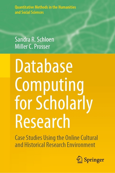 Database Computing for Scholarly Research - Sandra R. Schloen, Miller C. Prosser