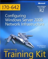Configuring Windows Server® 2008 Network Infrastructure (2nd Edition) - Mackin, J.C.; Northrup, Tony