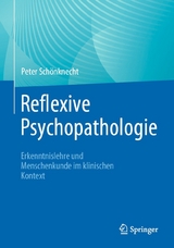 Reflexive Psychopathologie - Peter Schönknecht