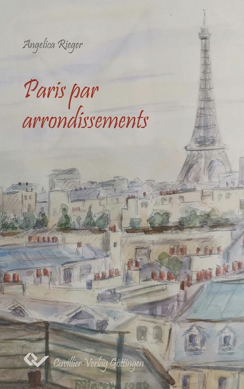 Paris par arrondissements -  Angelica Rieger
