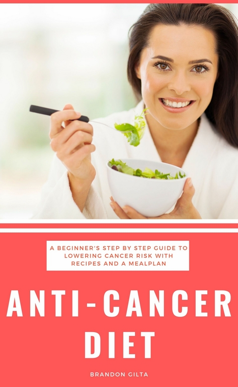 Anti-Cancer Diet -  Bruce Ackerberg