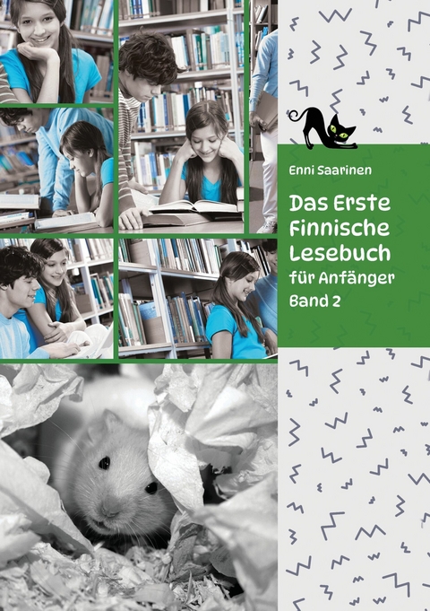 Lerne Finnische Sprache: Das Erste Finnische Lesebuch für Anfänger, Band 2 - Enni Saarinen