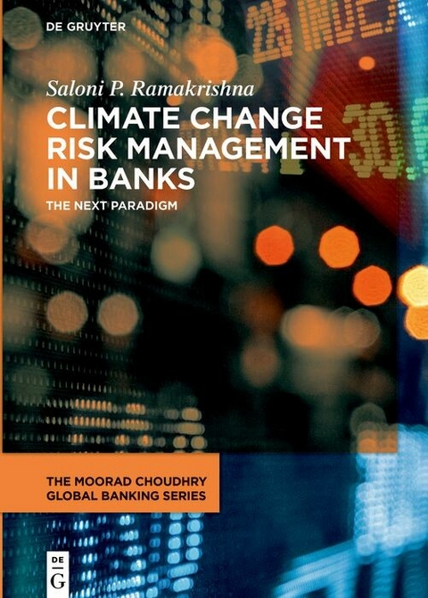 Climate Change Risk Management in Banks -  Saloni P. Ramakrishna