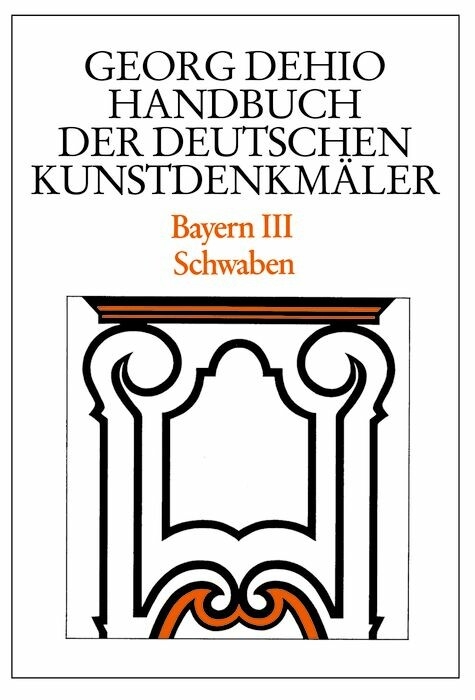 Dehio - Handbuch der deutschen Kunstdenkmäler / Bayern Bd. 3 -  Georg Dehio