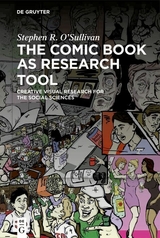 The Comic Book as Research Tool - Stephen R. O'Sullivan