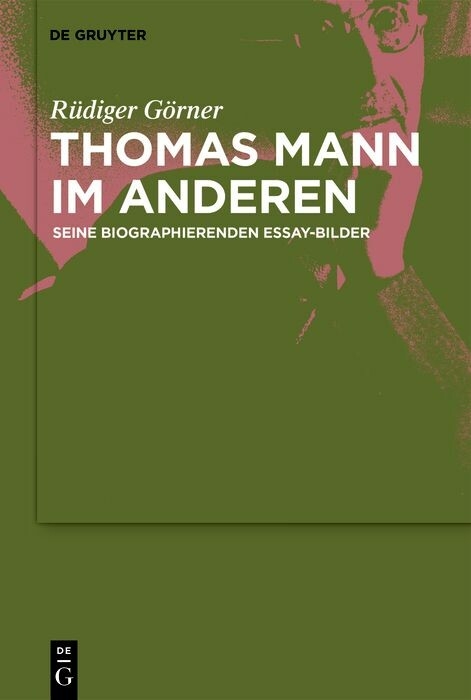 Thomas Mann im Anderen -  Rüdiger Görner