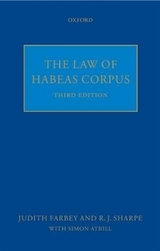 The Law of Habeas Corpus - Farbey QC, Judith; Sharpe, R.J.; Atrill, Simon