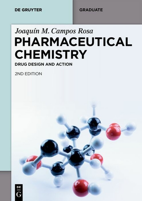 Drug Design and Action -  Joaquín M. Campos Rosa