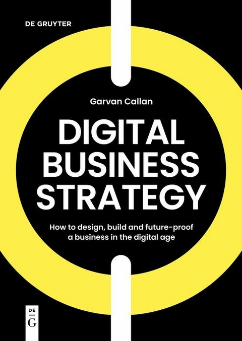 Digital Business Strategy -  Garvan Callan