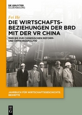 Die Wirtschaftsbeziehungen der BRD mit der VR China - Fei He