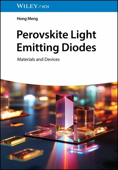 Perovskite Light Emitting Diodes - Hong Meng