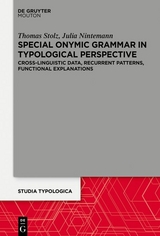 Special Onymic Grammar in Typological Perspective -  Thomas Stolz,  Julia Nintemann