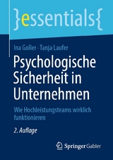 Psychologische Sicherheit in Unternehmen - Ina Goller, Tanja Laufer