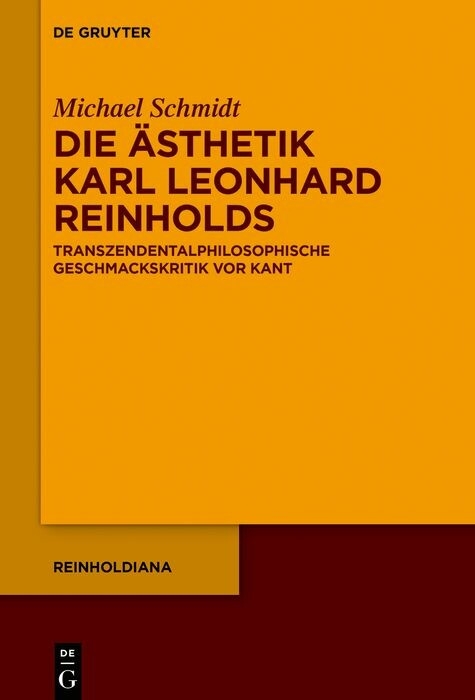 Die Ästhetik Karl Leonhard Reinholds - Michael Schmidt