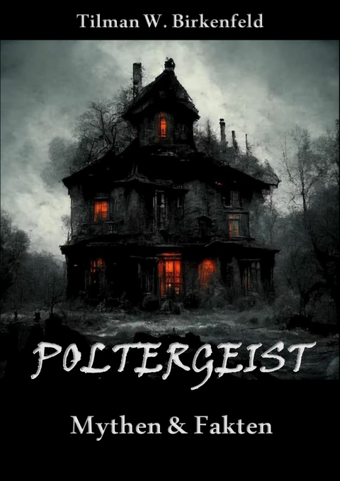 Poltergeist - Tilman W. Birkenfeld