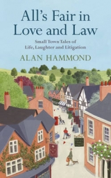 All's Fair in Love and Law - Hammond, Alan