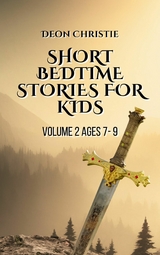 Short Bedtime Stories For Children - Volume 2 -  Deon Christie