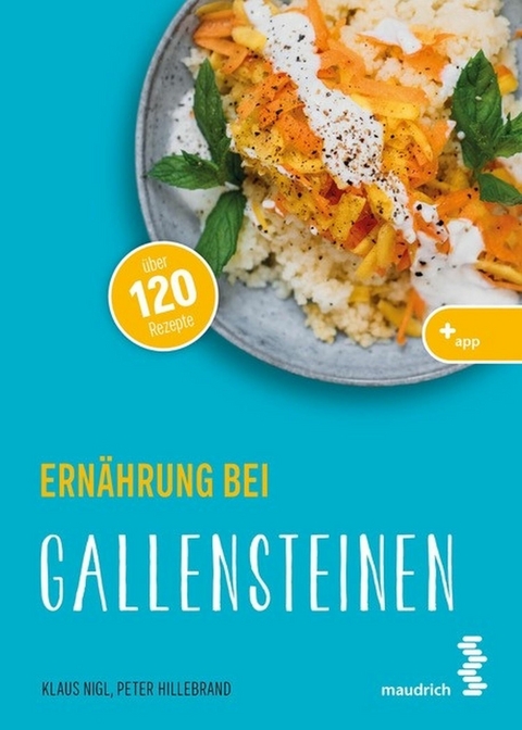 Ernährung bei Gallensteinen -  Klaus Nigl,  Peter Hillebrand