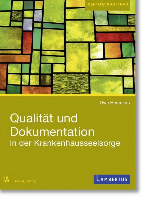 Qualität und Dokumentation in der Krankenhausseelsorge - Uwe Hemmers