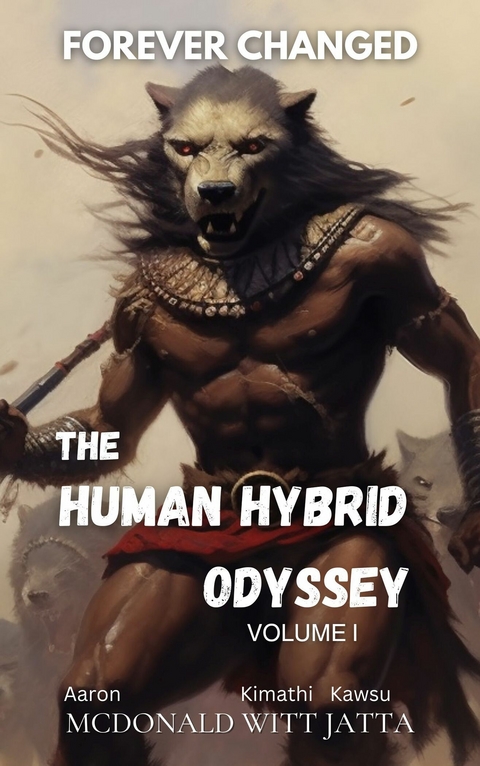 Human Hybrid Odyssey -  Aaron McDonald,  Kimathi Witt