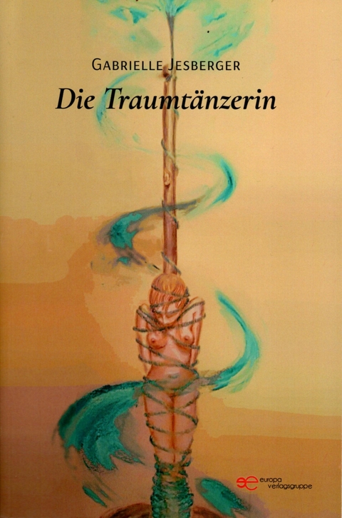 Die Traumtänzerin - Gabrielle Jesberger-Günther