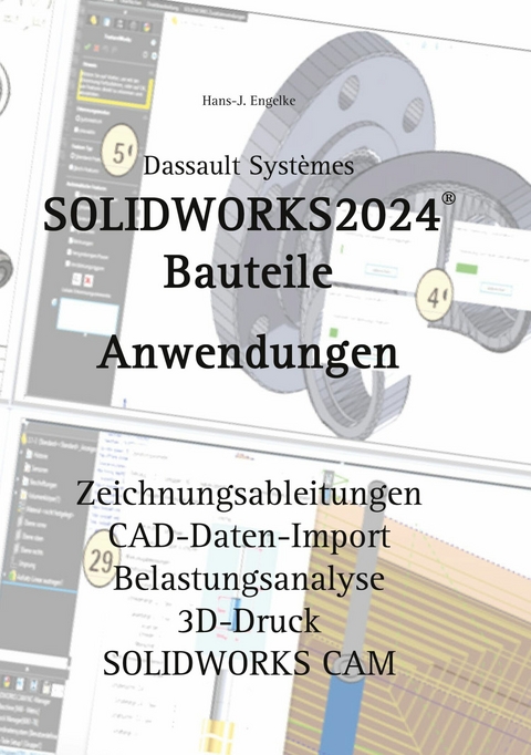 SOLIDWORKS 2024 Bauteile -  Hans-J. Engelke