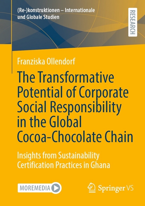 The Transformative Potential of Corporate Social Responsibility in the Global Cocoa-Chocolate Chain - Franziska Ollendorf