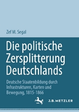 Die politische Zersplitterung Deutschlands - Zef M. Segal