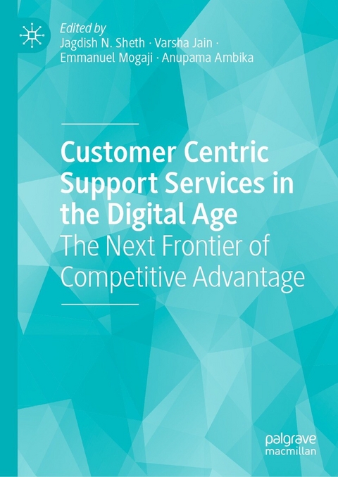 Customer Centric Support Services in the Digital Age - 