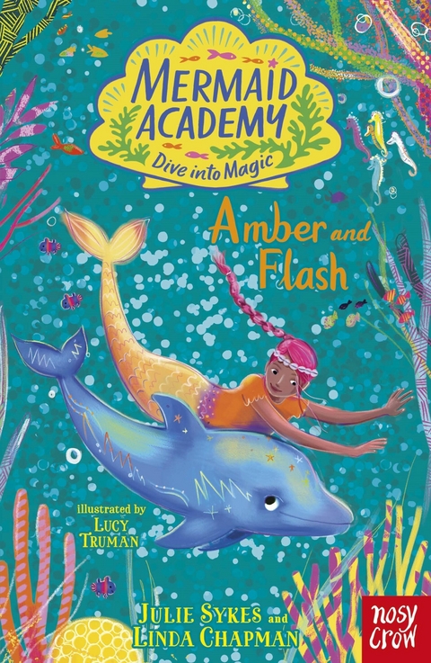 Mermaid Academy: Amber and Flash -  Linda Chapman,  Julie Sykes