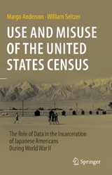 Use and Misuse of the United States Census - Margo Anderson, William Seltzer