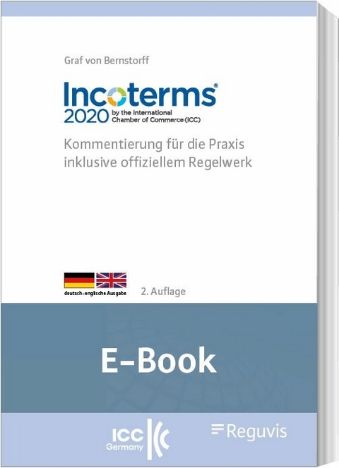 Incoterms® 2020 der Internationalen Handelskammer (ICC) (E-Book) -  Christoph Graf von Bernstorff