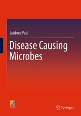 Disease Causing Microbes - Jaishree Paul
