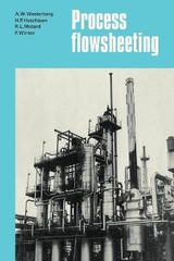 Process Flowsheeting - Westerberg, A. W.; Hutchison, H. P.; Motard, R. L.; Winter, P.