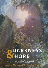 Darkness & Hope - Joyce Nassar Huna Waharina