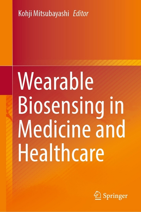 Wearable Biosensing in Medicine and Healthcare - 