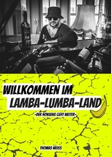Willkommen im Lamba-Lumba-Land - Thomas Weiss