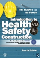 Introduction to Health and Safety in Construction - Hughes, Phil; Ferrett, Ed