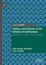 Politics and Policies in the Debate on Euthanasia - Inês Santos Almeida, Luís F. Mota