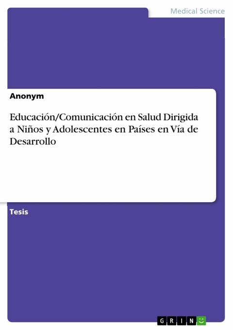 Educación/Comunicación en Salud Dirigida a Niños y Adolescentes en Países en Vía de Desarrollo