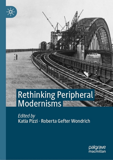 Rethinking Peripheral Modernisms - 