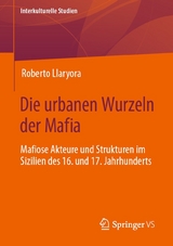 Die urbanen Wurzeln der Mafia - Roberto Llaryora