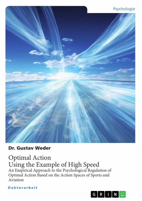 Optimal Action. Using the Example of High Speed -  Gustav Weder