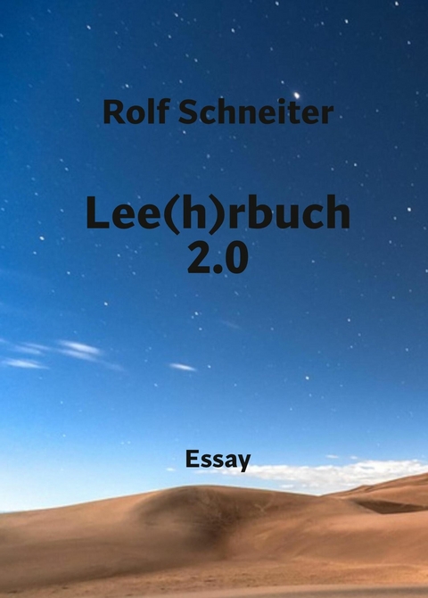 Lee(h)rbuch 2.0 - Rolf Schneiter
