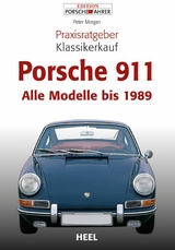 Praxisratgeber Klassikerkauf Porsche 911 - Peter Morgan