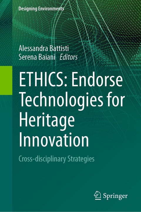 ETHICS: Endorse Technologies for Heritage Innovation - 