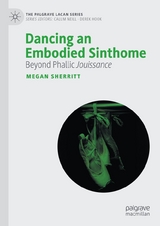 Dancing an Embodied Sinthome -  Megan Sherritt